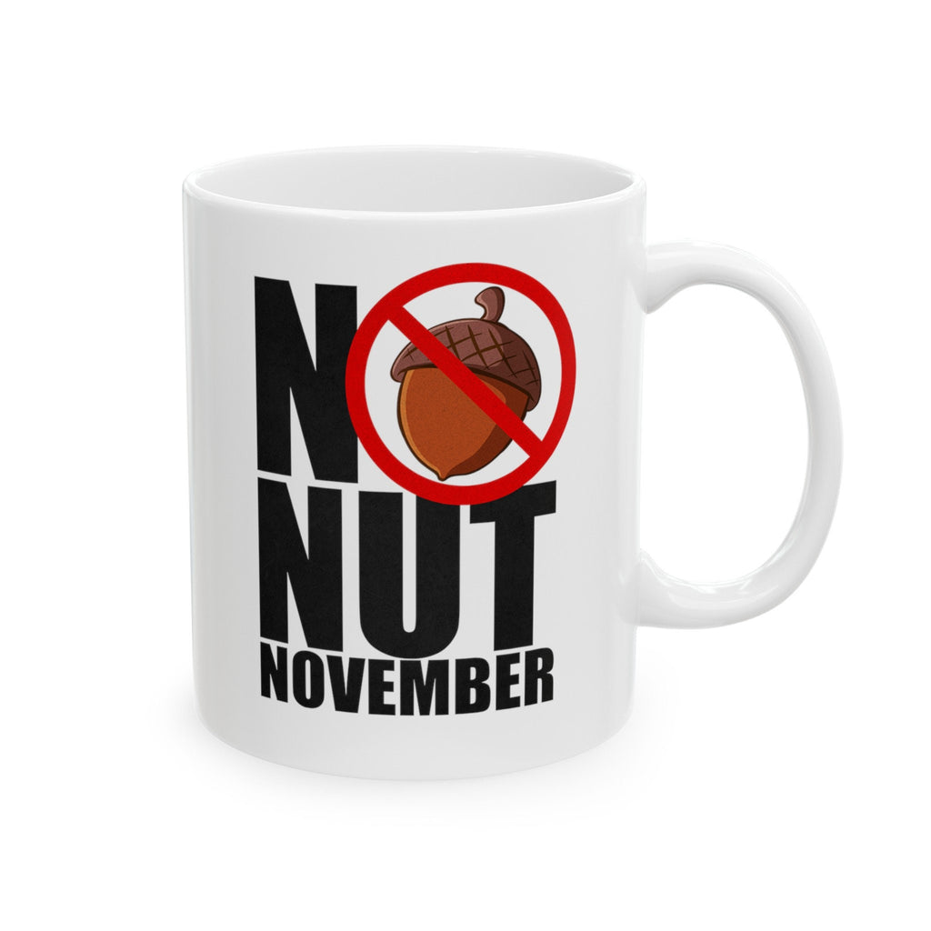 Funny Coffee Mug Gift - "No Nut November" Design | Gift for No Nut November Challenge Member LTN