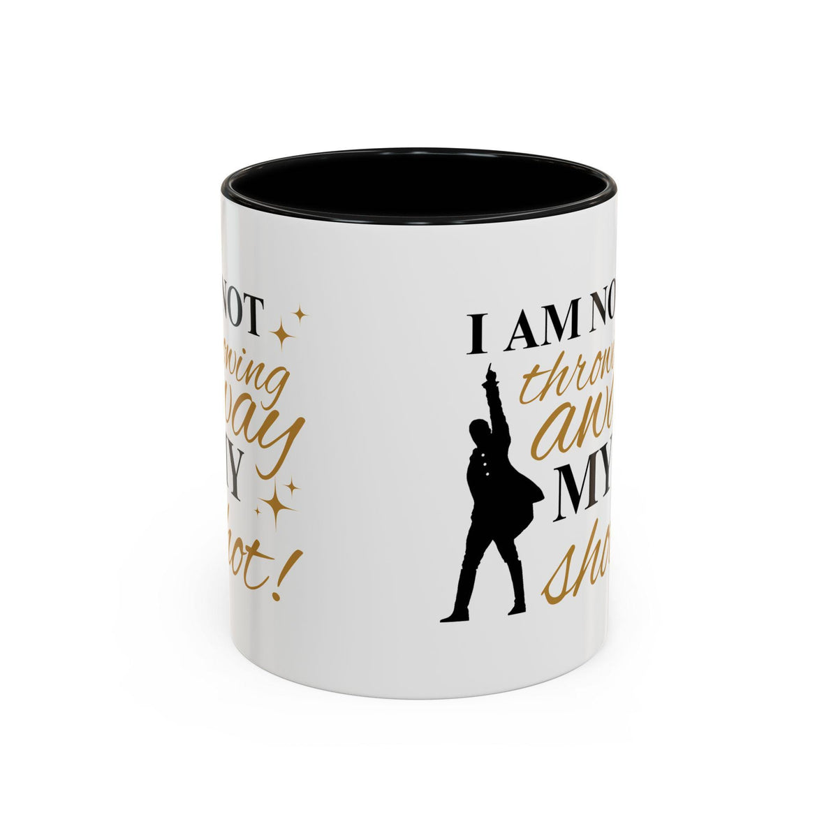 Hamilton The Musical Accent Coffee Mug | Broadway Coffee Mug | Musical Theatre Mug | I Am Not Throwing Away My Shot Mug | Broadway Merch LTN