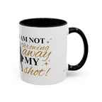 Hamilton The Musical Accent Coffee Mug | Broadway Coffee Mug | Musical Theatre Mug | I Am Not Throwing Away My Shot Mug | Broadway Merch LTN