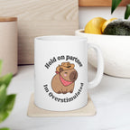 Mug - Capybara Cowboy Hat Hold on Partner I'm Overstimulated LTN