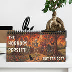 The Horrors Persist Desktop 2027 Calendar | Funny Horror Skeleton Calendar for 2027 | Dark Humor Desk Calendar